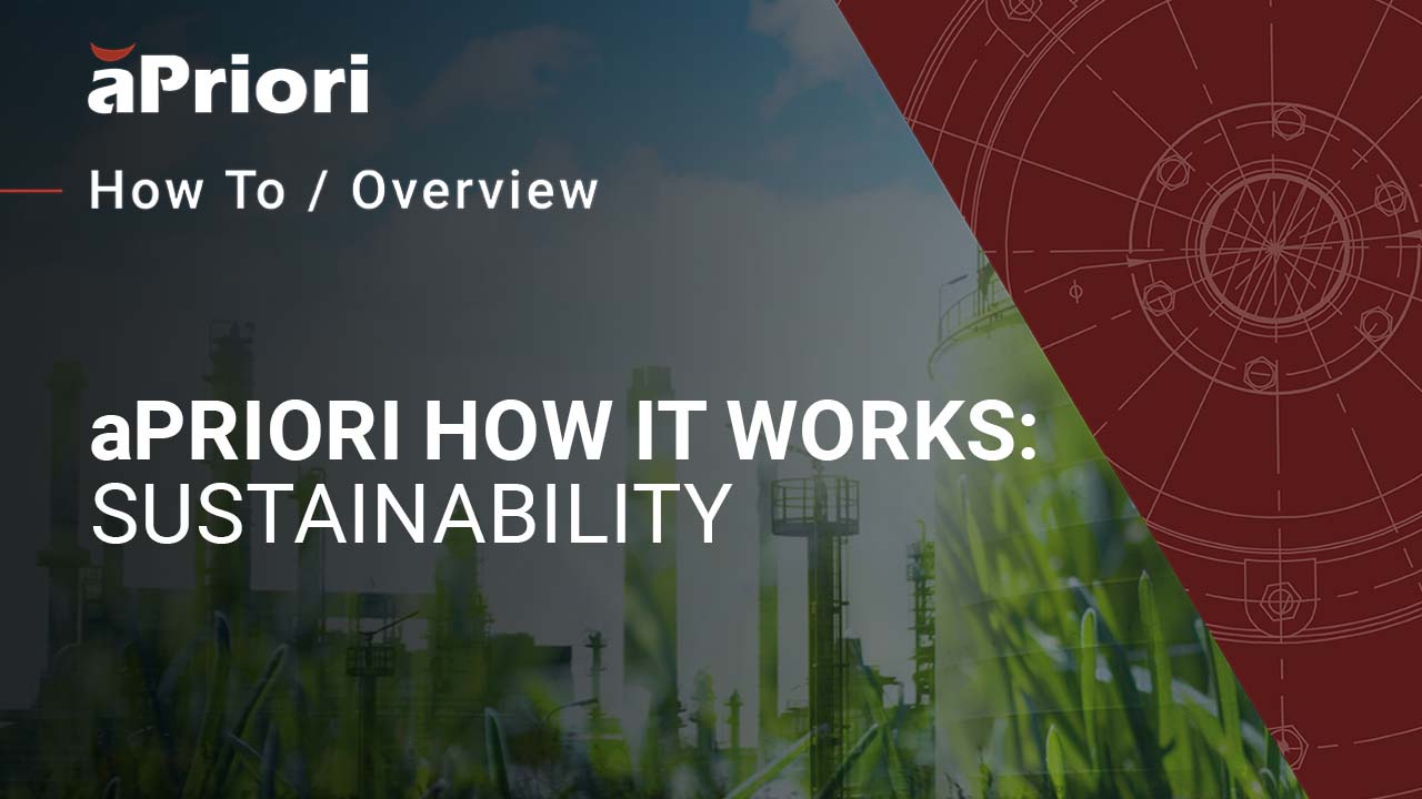 aPriori How It Works: Sustainability